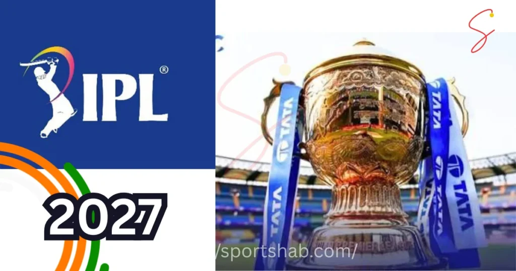 IPL 2027 Schedule