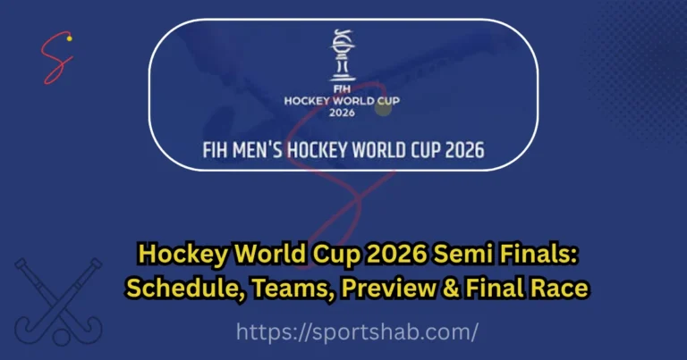 Hockey World Cup 2026 Semi Finals