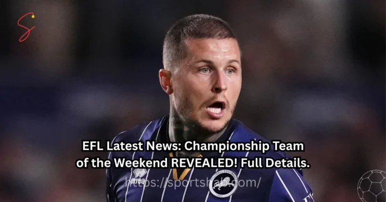 EFL Latest: Championship Team of the Weekend