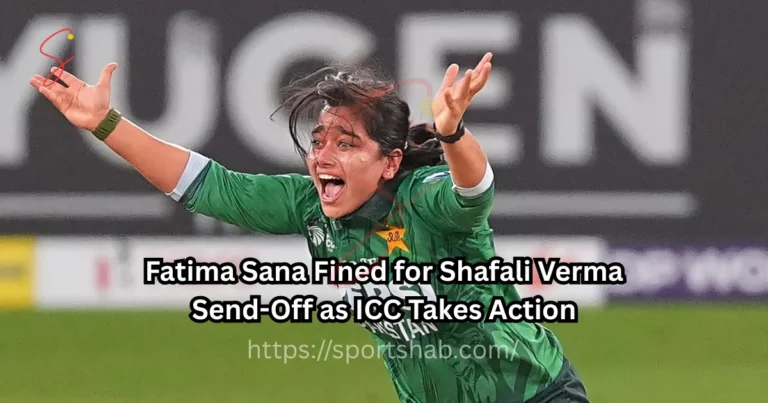 Fatima Sana Fined for Shafali Verma